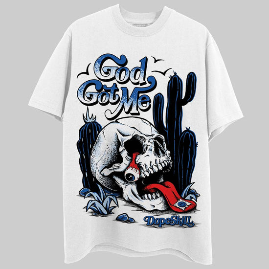 Jordan 11 Low “Space Jam” DopeSkill T-Shirt God Got Me Graphic Streetwear - White