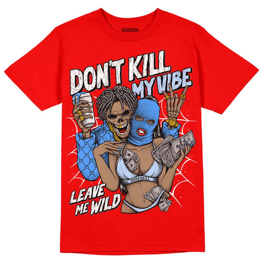 Jordan 11 Retro Cherry DopeSkill Varsity Red T-Shirt Don't Kill My Vibe Graphic Streetwear 