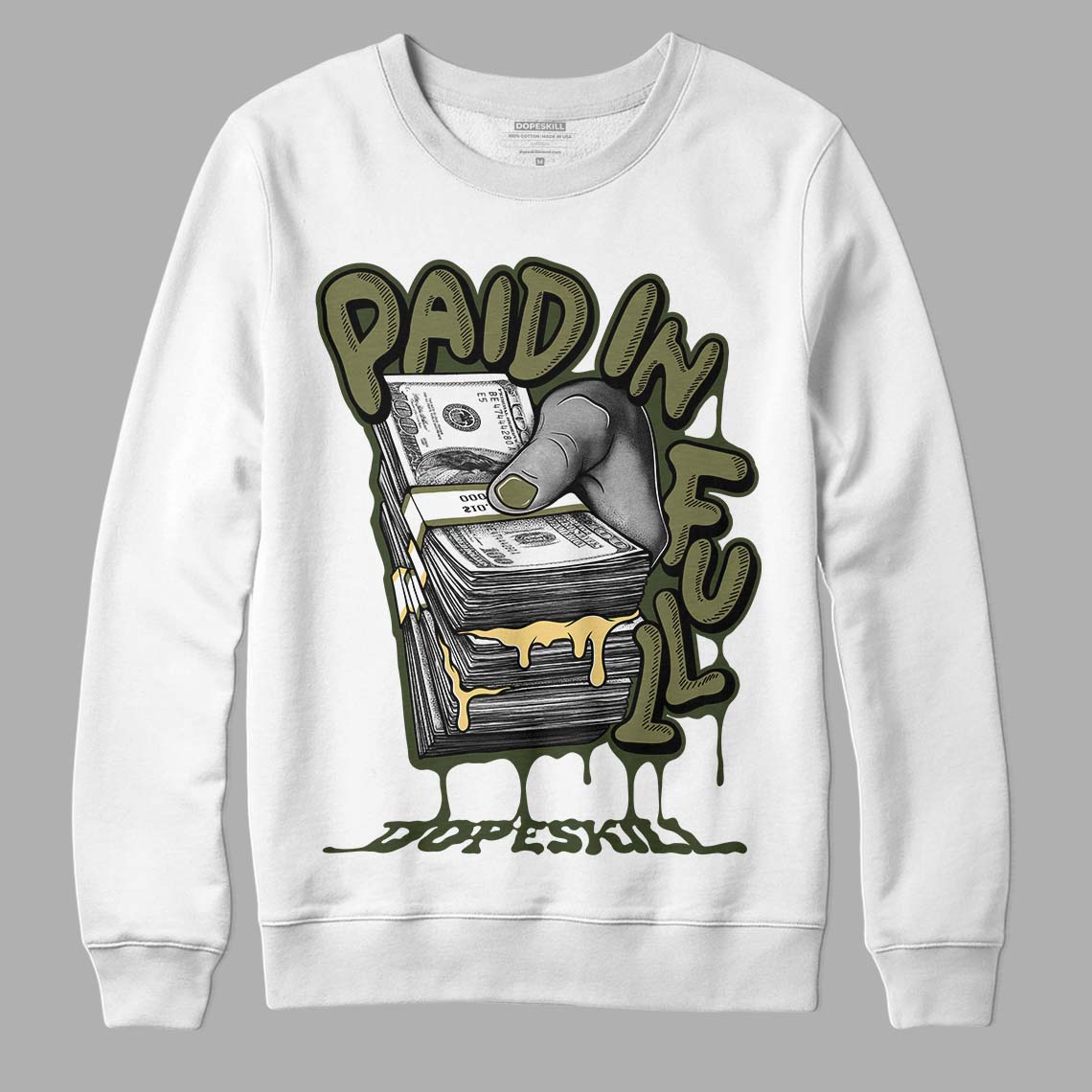 Jordan 4 Retro SE Craft Medium Olive DopeSkill Sweatshirt Paid In Full Graphic Streetwear - White