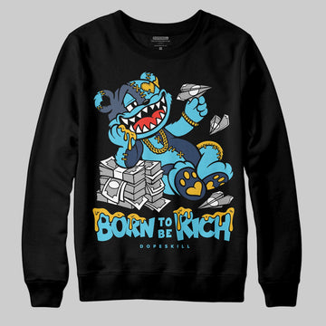 Jordan 11 Retro Gamma Blue (2025) DopeSkill Sweatshirt Born To Be Rich Graphic Streetwear - Black