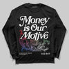 Jordan 11 Retro 285 Atlanta DopeSkill Long Sleeve T-Shirt Money Is Our Motive Typo Graphic Streetwear - Black