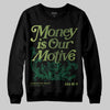 Foamposite Pro 'Pine Green' DopeSkill Sweatshirt Money Is Our Motive Typo Graphic Streetwear - black