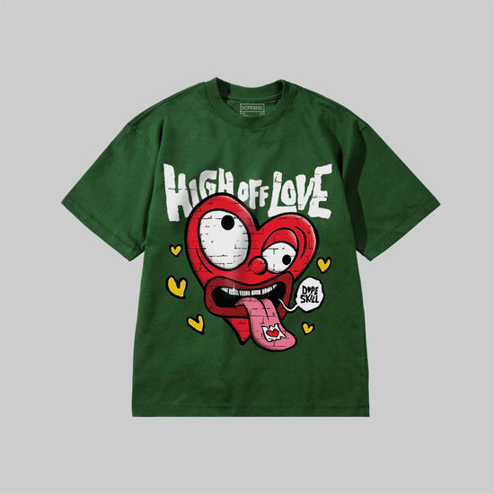 High Off Love DopeSkill Premium T-shirt Streetwear - Moss