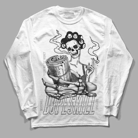 Jordan 3 “Off Noir” DopeSkill Long Sleeve T-Shirt Show Me The Money Graphic Streetwear - White