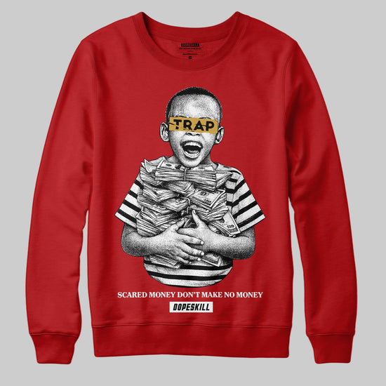 Red Sneakers DopeSkill Sweatshirt Scared Money Don't Make No Money Graphic Streetwear - Red