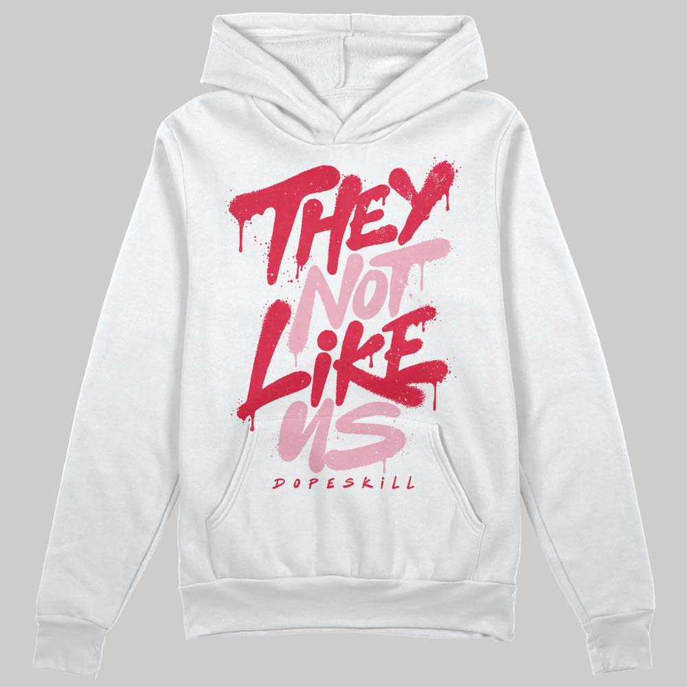 Dunk Low Valentine's Day (2026) DopeSkill Hoodie Sweatshirt They Not Like Us Graphic Streetwear - White 