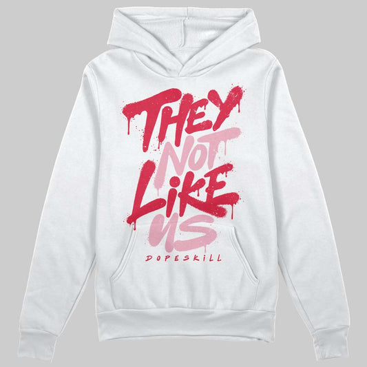 Dunk Low Valentine's Day (2026) DopeSkill Hoodie Sweatshirt They Not Like Us Graphic Streetwear - White 