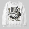 Jordan 3 “Medium Olive” aka “Family Affair” DopeSkill Sweatshirt Trust No One Graphic Streetwear - White