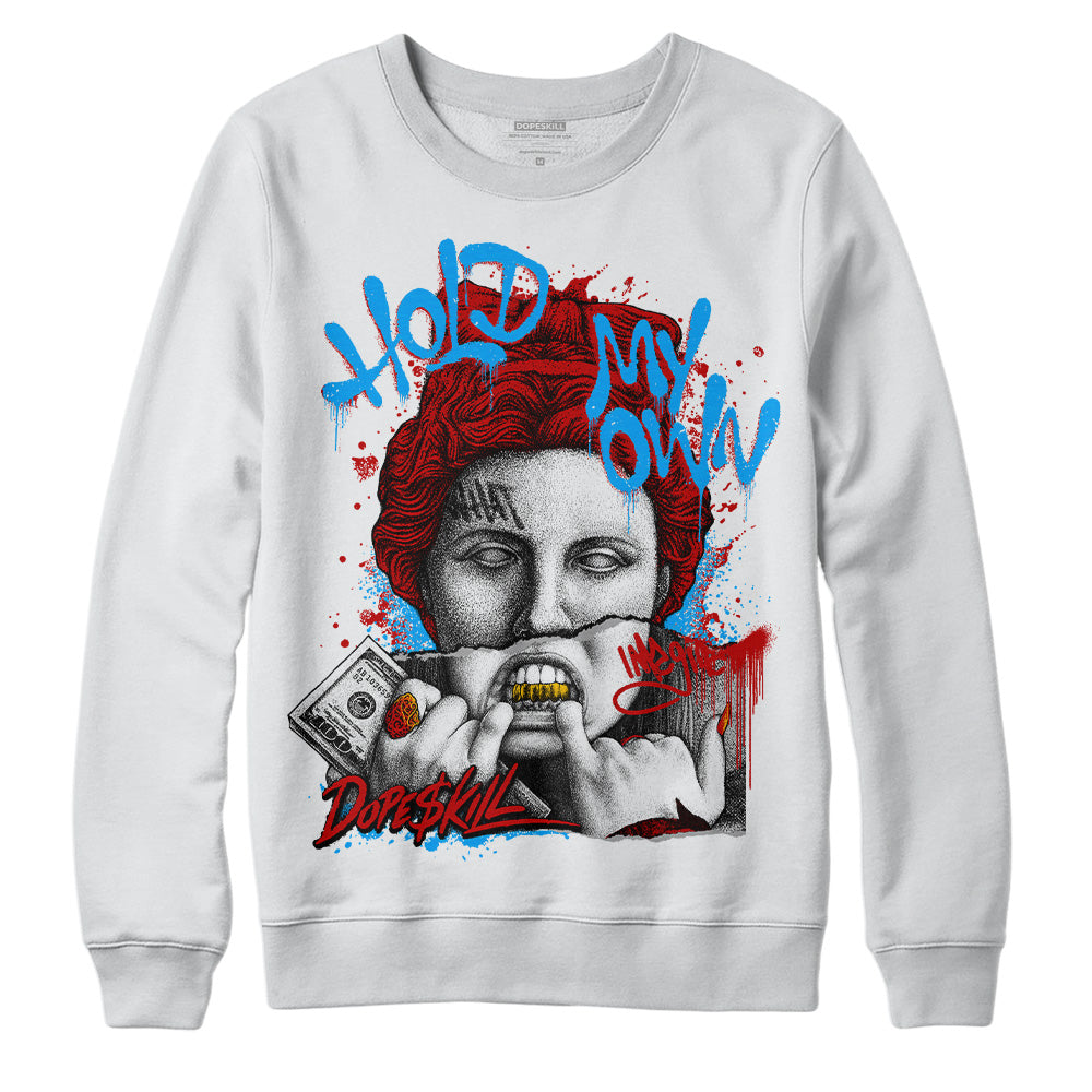 Jordan 6 “Red Oreo” DopeSkill Sweatshirt Hold My Own Graphic Streetwear - White