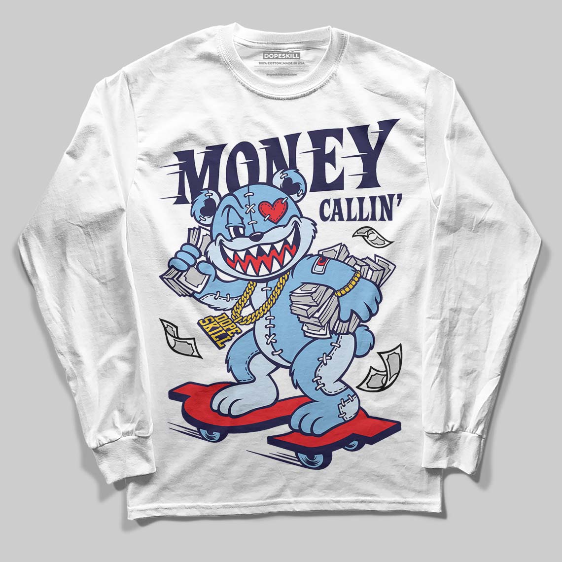 University Blue Sneakers DopeSkill Long Sleeve T-Shirt Money Callin' Graphic Streetwear - White