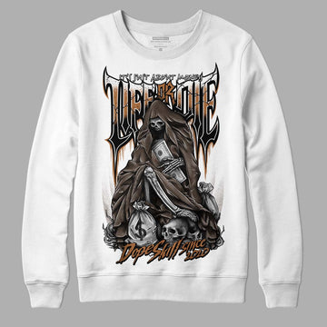 Jordan 1 Retro High OG Palomino DopeSkill Sweatshirt Life or Die Graphic Streetwear - White