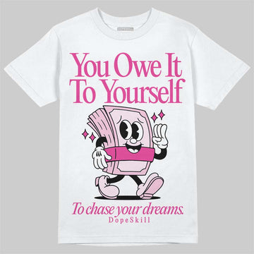 Pink Sneakers DopeSkill T-Shirt Owe It To Yourself Graphic Streetwear - White