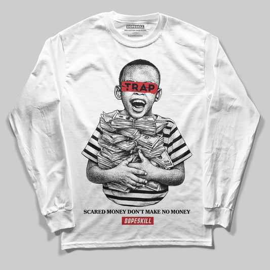 Black and White Sneakers DopeSkill Long Sleeve T-Shirt Scared Money Don't Make No Money Graphic Streetwear - White 