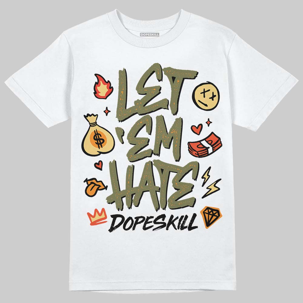 Olive Sneakers DopeSkill T-Shirt Let 'em Hate Graphic Streetwear - White 