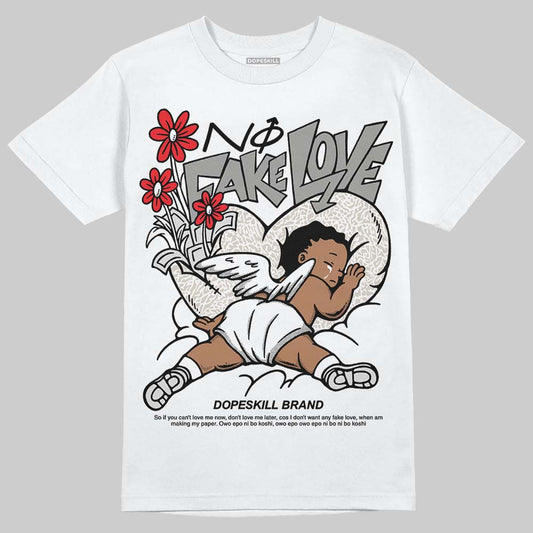 Jordan 3 Retro Pure Money DopeSkill T-Shirt No Fake Love Graphic Streetwear - WHite