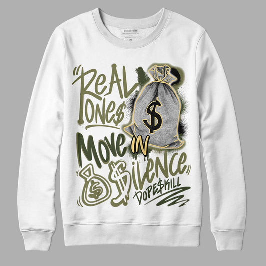 Jordan 4 Retro SE Craft Medium Olive DopeSkill Sweatshirt Real Ones Move In Silence Graphic Streetwear - White 
