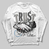 Jordan 9 Cool Grey DopeSkill Long Sleeve T-Shirt Trust No One Graphic Streetwear - White