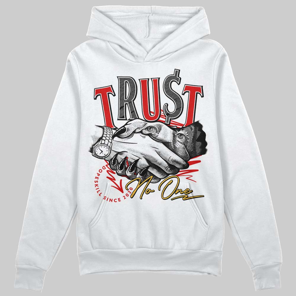 Dunk Low Retro Gym Red DopeSkill Hoodie Sweatshirt Trust No One Graphic Streetwear - White