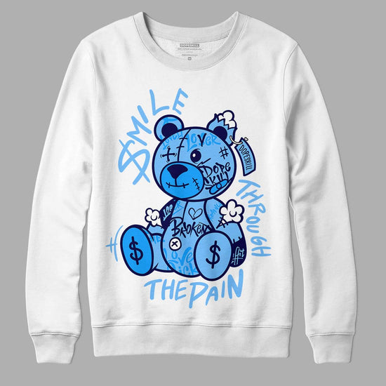 Jordan 6 University Blue DopeSkill Sweatshirt Smile Through The Pain Graphic Streetwear - White