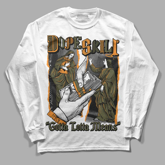 Jordan 5 "Olive" DopeSkill Long Sleeve T-Shirt Gotta Lotta Means Graphic Streetwear - White