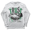 Jordan 3 WMNS “Lucky Green” DopeSkill Long Sleeve T-Shirt Trust No One Graphic Streetwear - White