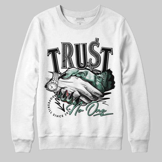 Jordan 3 "Green Glow" DopeSkill Sweatshirt Trust No One Graphic Streetwear - White