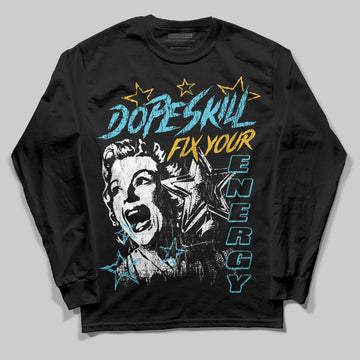 Jordan 11 Retro Gamma Blue (2025) DopeSkill Long Sleeve T-Shirt Fix Your Energy Graphic Streetwear - black