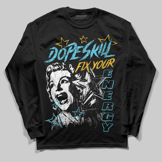 Jordan 11 Retro Gamma Blue (2025) DopeSkill Long Sleeve T-Shirt Fix Your Energy Graphic Streetwear - black