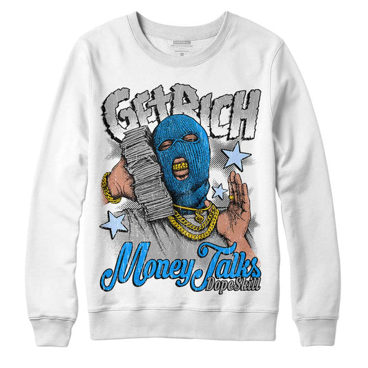 Jordan 6 “Reverse Oreo” DopeSkill Sweatshirt Get Rich Graphic Streetwear - WHite