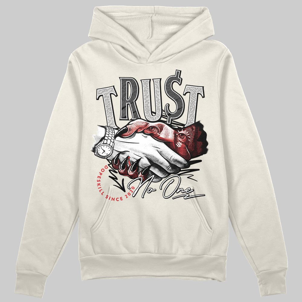 Jordan 1 Retro High OG “Sail” DopeSkill Hoodie Sweatshirt Trust No One Graphic Streetwear
