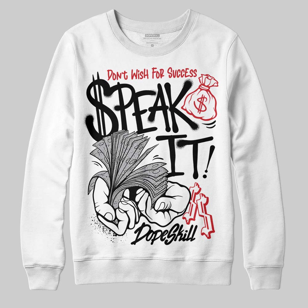 Jordan 4 OG “White Cement” DopeSkill Sweatshirt Speak It Graphic Streetwear - White