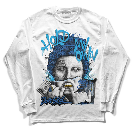 Jordan 11 Low “Space Jam” DopeSkill Long Sleeve T-Shirt Hold My Own Graphic Streetwear - White