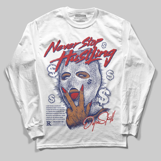 Jordan 11 “Rare Air” DopeSkill Long Sleeve T-Shirt Never Stop Hustling Graphic Streetwear