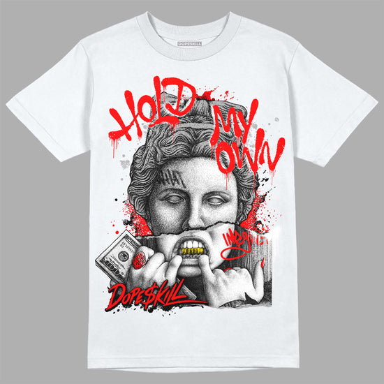 Black and White Sneakers DopeSkill T-Shirt Hold My Own Graphic Streetwear - White