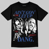 Jordan Spizike Low “Storm Blue” DopeSkill T-Shirt Ain't Gon' Let Up Graphic Streetwear - black