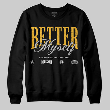 Jordan 5 'Tokyo' DopeSkill Sweatshirt Better Myself Graphic Streetwear - Black