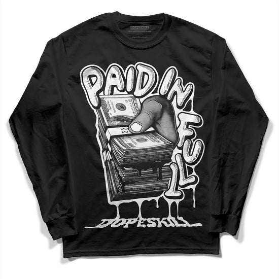 Dunk Low Panda White Black DopeSkill Long Sleeve T-Shirt Paid In Full Graphic Streetwear - Black