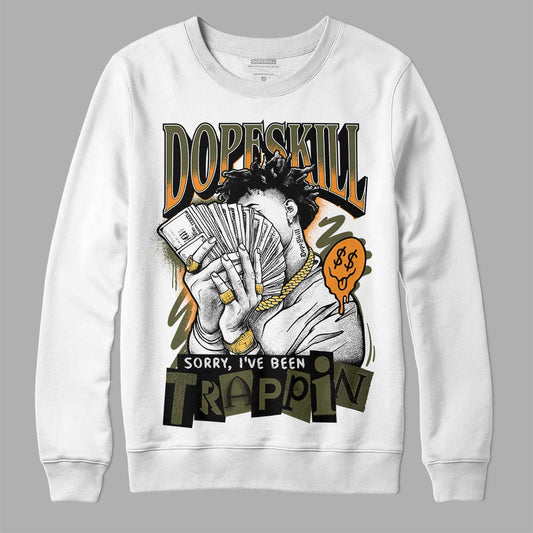 Jordan 5 "Olive" DopeSkill Sweatshirt Sorry I've Been Trappin Graphic Streetwear - White