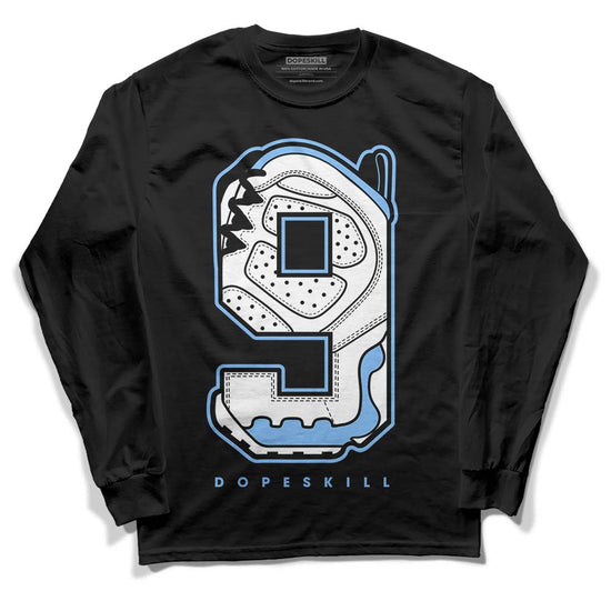 Jordan 9 Powder Blue DopeSkill Long Sleeve T-Shirt No.9 Graphic Streetwear - Black