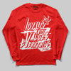 Cherry 11s DopeSkill Varsity Red Long Sleeve T-Shirt LOVE Graphic