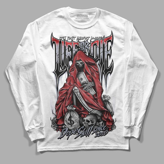 Jordan 4 “Bred Reimagined” DopeSkill Long Sleeve T-Shirt Life or Die Graphic Streetwear - White