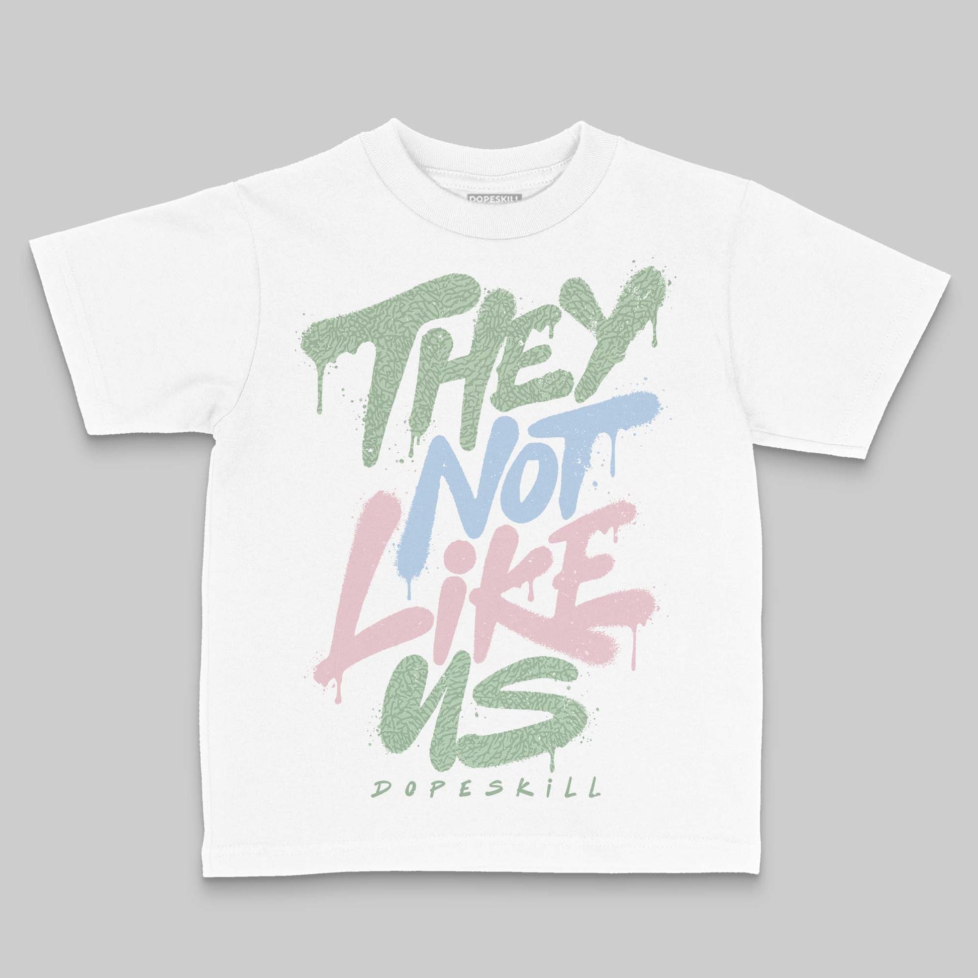 Jordan 3 OG “Spring is in the Air” DopeSkill Toddler Kids T-shirt They Not Like Us Graphic Streetwear - White
