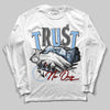 Jordan 9 Powder Blue DopeSkill Long Sleeve T-Shirt Trust No One Graphic Streetwear - White