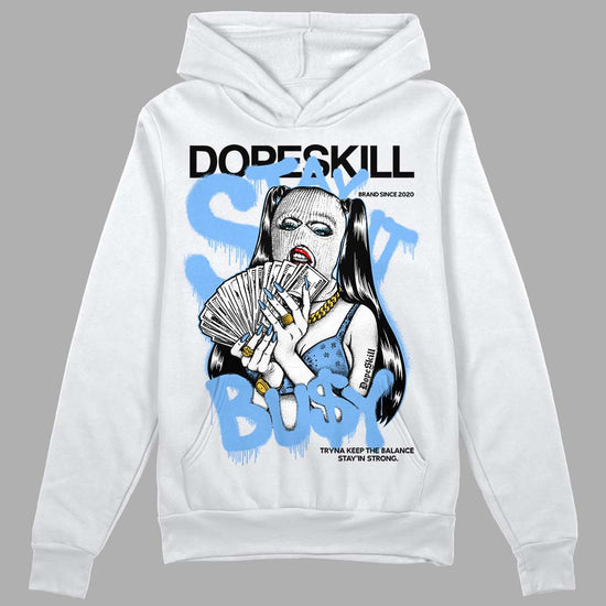 Jordan 9 Powder Blue DopeSkill Hoodie Sweatshirt Stay It Busy Graphic Streetwear - White 