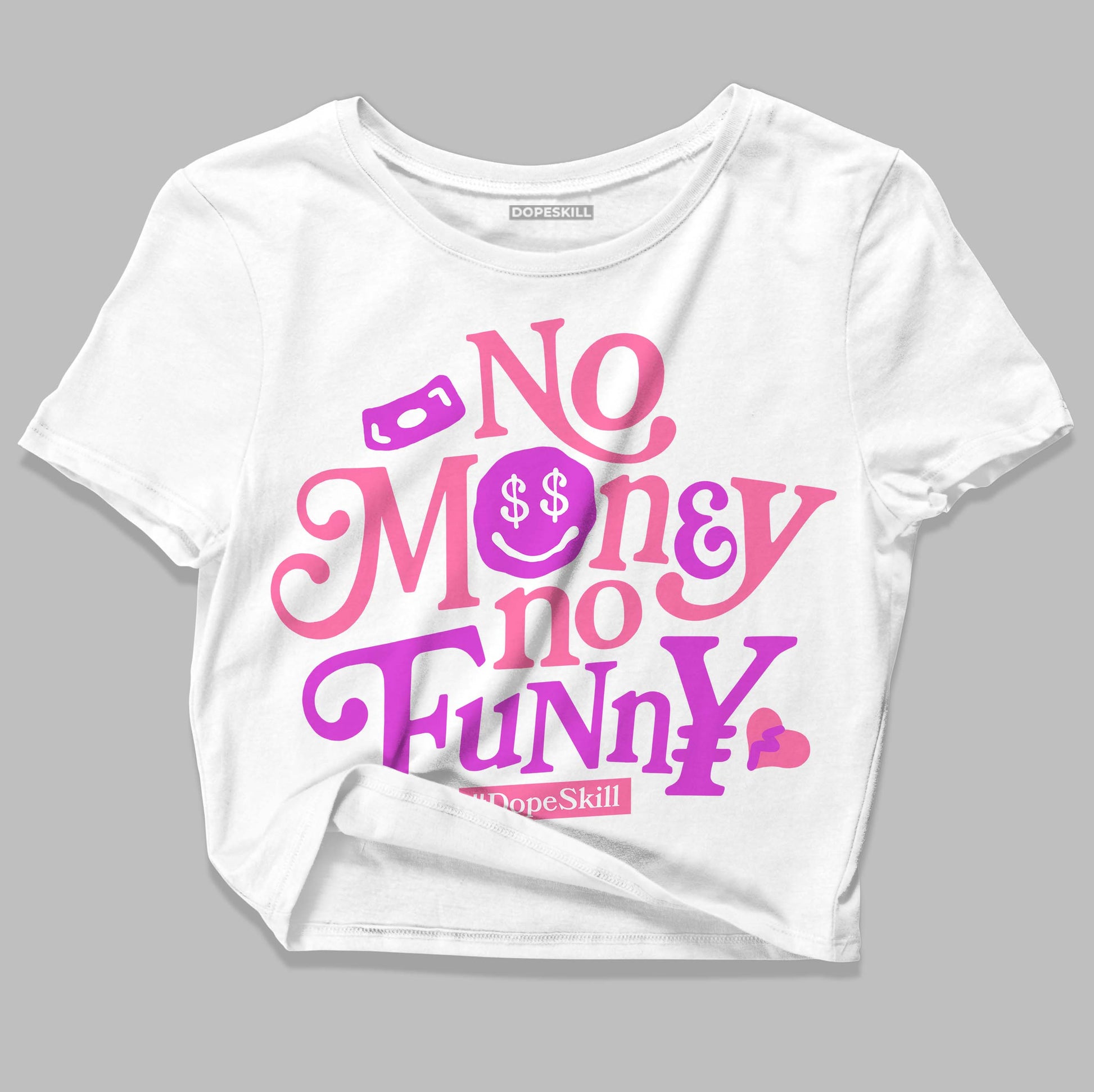 Dunk Low LX Pink Foam DopeSkill Women's Crop Top No Money No Funny Graphic Streetwear - White