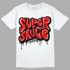 Jordan 1 Retro High OG "Satin Bred" DopeSkill T-Shirt Super Sauce Graphic Streetwear - White 