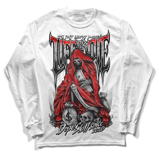 Jordan 1 Low OG “Shadow” DopeSkill Long Sleeve T-Shirt Life or Die Graphic Streetwear - White