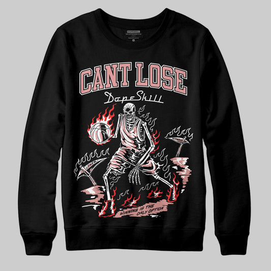 Jordan 40 “Dusty Rose” DopeSkill Sweatshirt Cant Lose Graphic Streetwear - Black