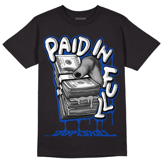 Jordan 5 Racer Blue DopeSkill T-Shirt Paid In Full Graphic Streetwear - Black