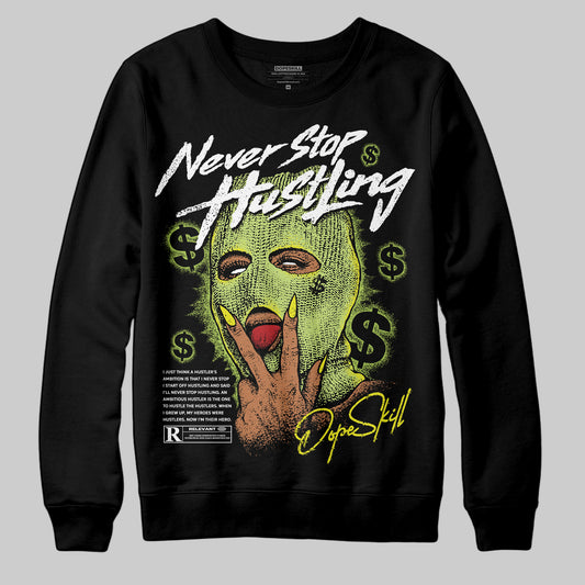 Jordan 13 Retro Bright Cactus DopeSkill Sweatshirt Never Stop Hustling Graphic Streetwear - Black